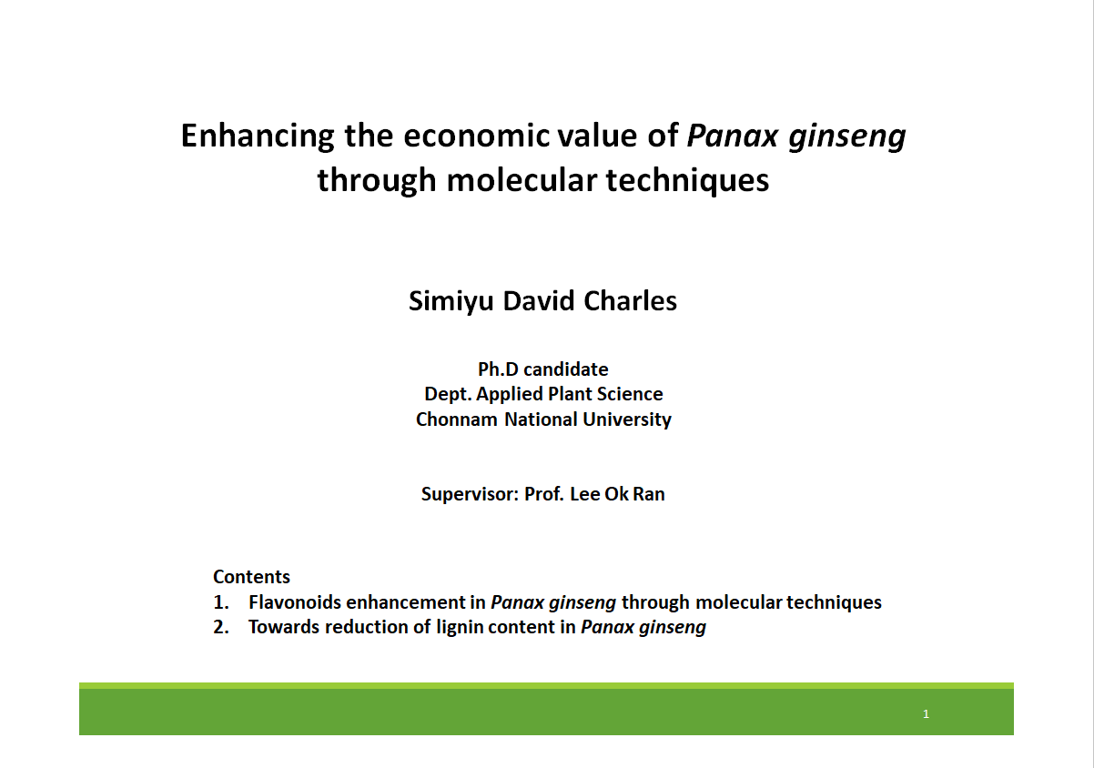 [세미나] Enhancing the economical value of Panax ginseng through molecular techniques 첨부 이미지